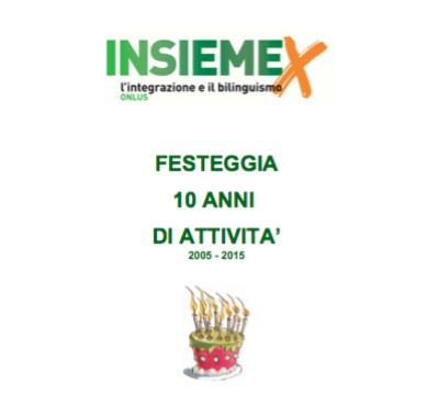 2005/2015 Festa dei 10 anni di attività